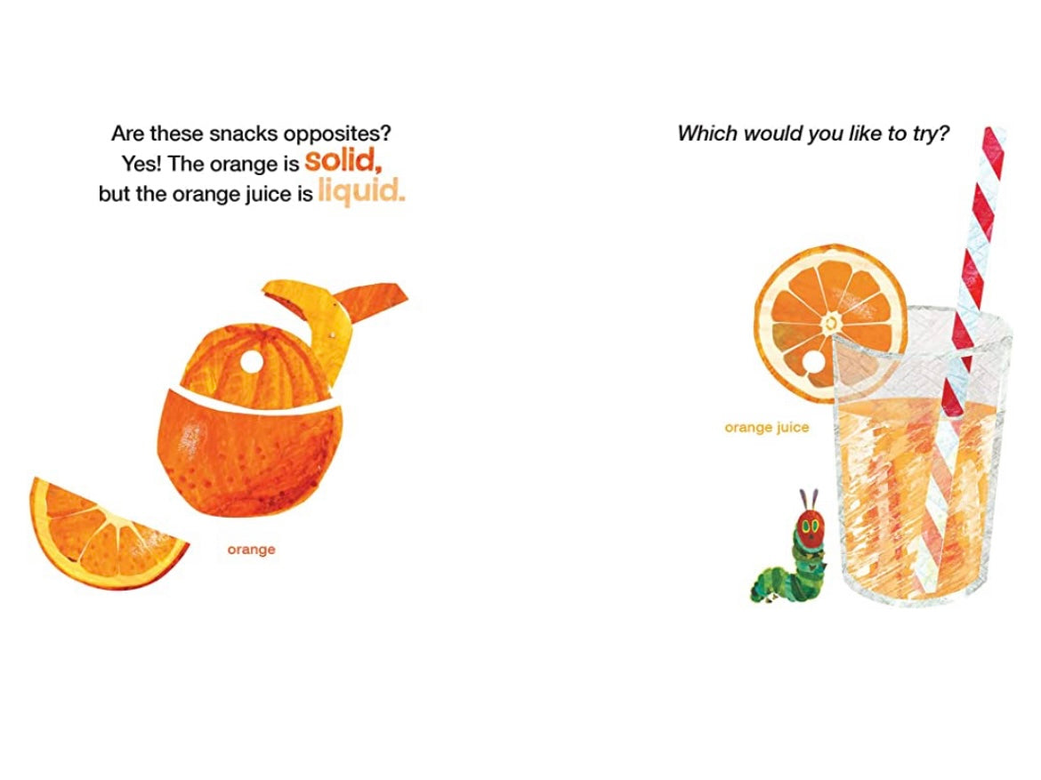 The Very Hungry Caterpillar Eats Snacks: An Opposites Book