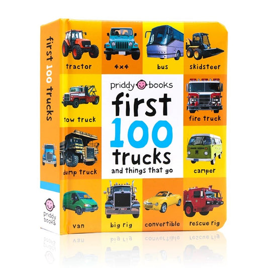 First 100: First 100 Trucks and Things That Go